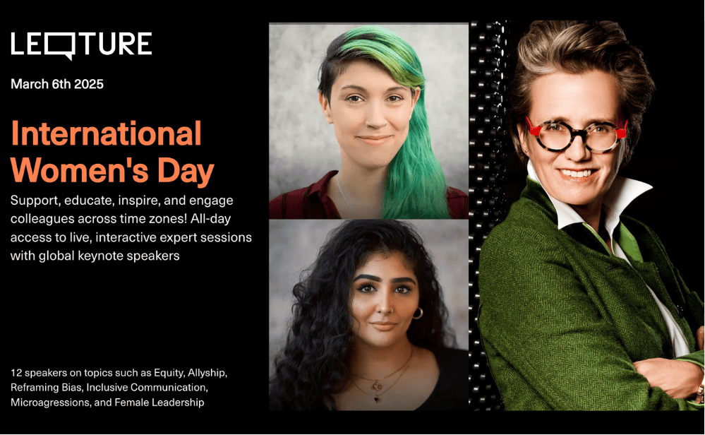 Celebrate International Women’s Day 2025 with Leqture’s Global Event: 12 Live Sessions with Insights for All on Building Inclusive, Equitable Workplaces
